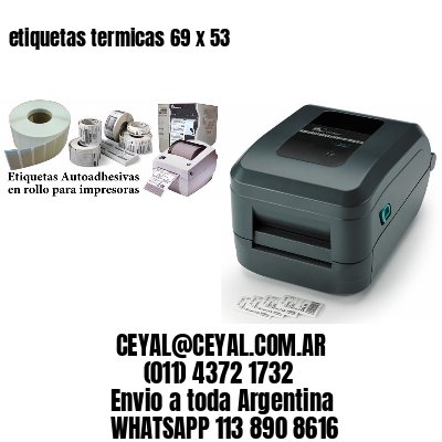 etiquetas termicas 69 x 53