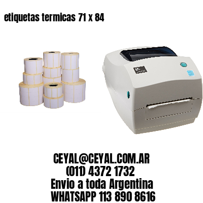 etiquetas termicas 71 x 84
