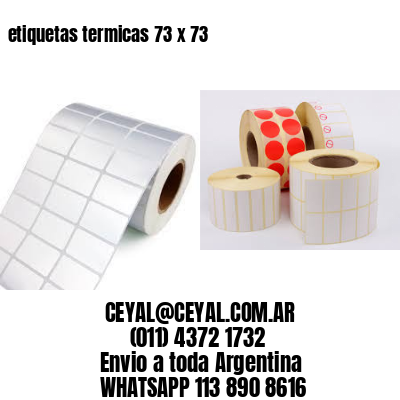 etiquetas termicas 73 x 73