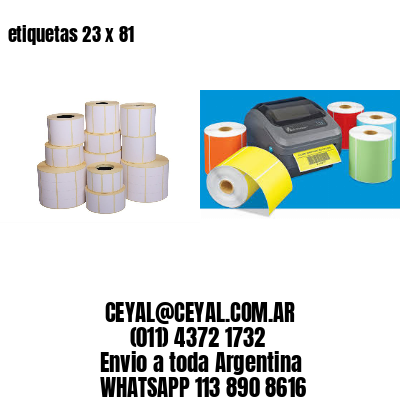 etiquetas 23 x 81