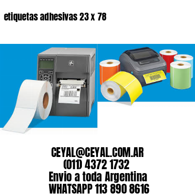 etiquetas adhesivas 23 x 78