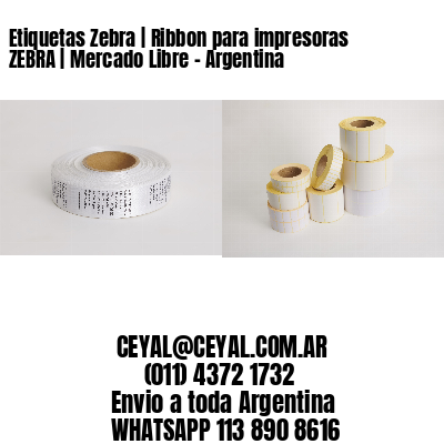 Etiquetas Zebra | Ribbon para impresoras ZEBRA | Mercado Libre – Argentina