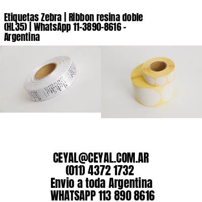 Etiquetas Zebra | Ribbon resina doble (HL35) | WhatsApp 11-3890-8616 – Argentina