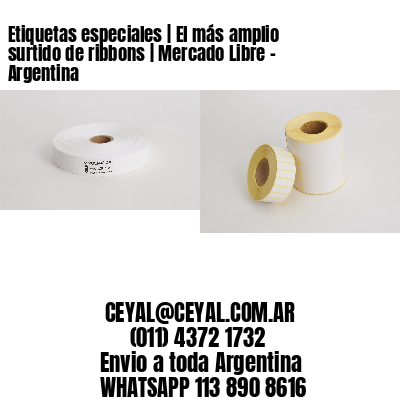 Etiquetas especiales | El más amplio surtido de ribbons | Mercado Libre – Argentina