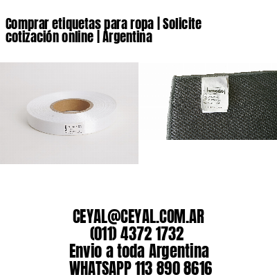 Comprar etiquetas para ropa | Solicite cotización online | Argentina