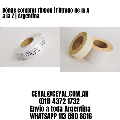Dónde comprar ribbon | Filtrado de la A a la Z | Argentina