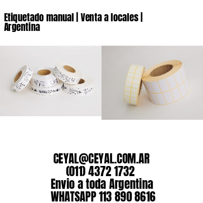 Etiquetado manual | Venta a locales | Argentina