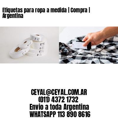 Etiquetas para ropa a medida | Compra | Argentina