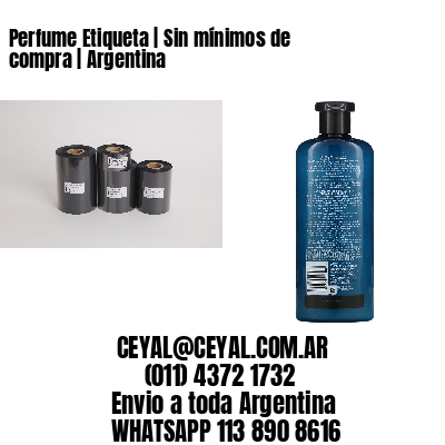 Perfume Etiqueta | Sin mínimos de compra | Argentina