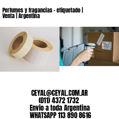 Perfumes y fragancias – etiquetado | Venta | Argentina