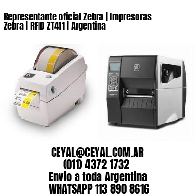 Representante oficial Zebra | Impresoras Zebra | RFID ZT411 | Argentina