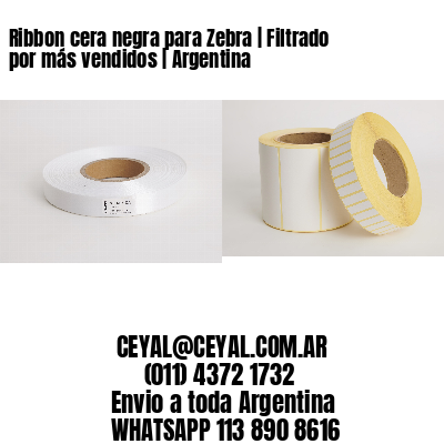 Ribbon cera negra para Zebra | Filtrado por más vendidos | Argentina