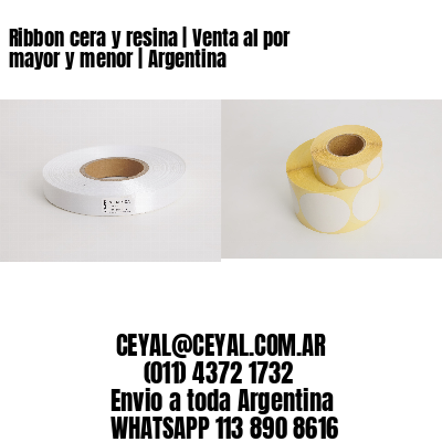 Ribbon cera y resina | Venta al por mayor y menor | Argentina