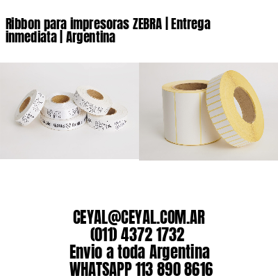 Ribbon para impresoras ZEBRA | Entrega inmediata | Argentina