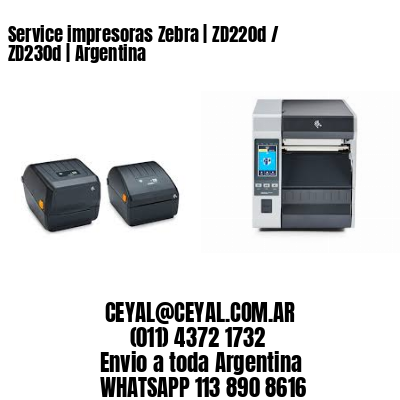 Service impresoras Zebra | ZD220d / ZD230d | Argentina
