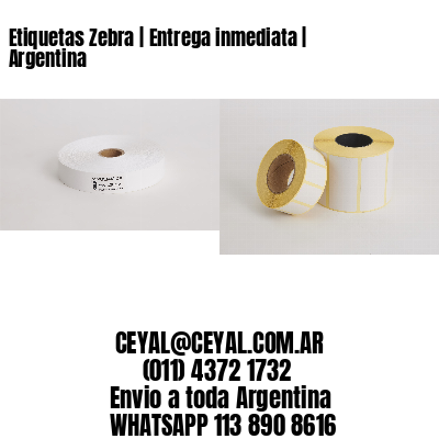 Etiquetas Zebra | Entrega inmediata | Argentina