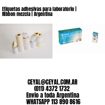 Etiquetas adhesivas para laboratorio | Ribbon mezcla | Argentina