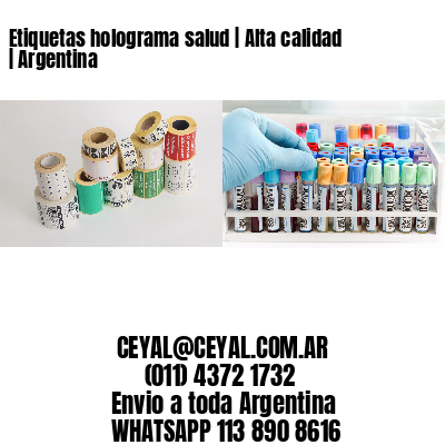 Etiquetas holograma salud | Alta calidad | Argentina