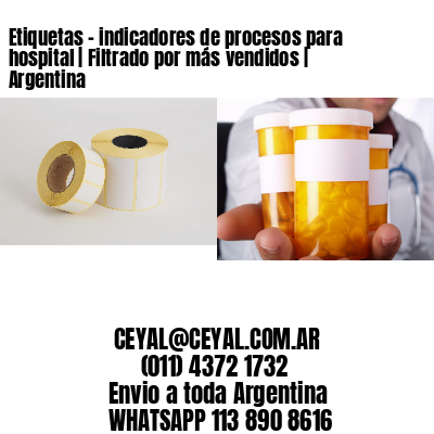 Etiquetas – indicadores de procesos para hospital | Filtrado por más vendidos | Argentina