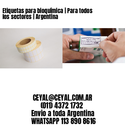 Etiquetas para bioquímica | Para todos los sectores | Argentina
