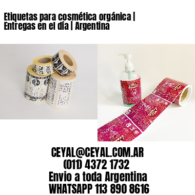 Etiquetas para cosmética orgánica | Entregas en el día | Argentina