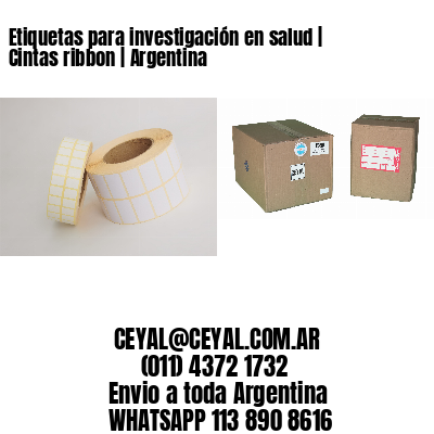 Etiquetas para investigación en salud | Cintas ribbon | Argentina