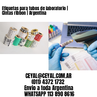Etiquetas para tubos de laboratorio | Cintas ribbon | Argentina