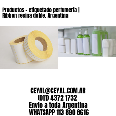 Productos – etiquetado perfumería | Ribbon resina doble, Argentina