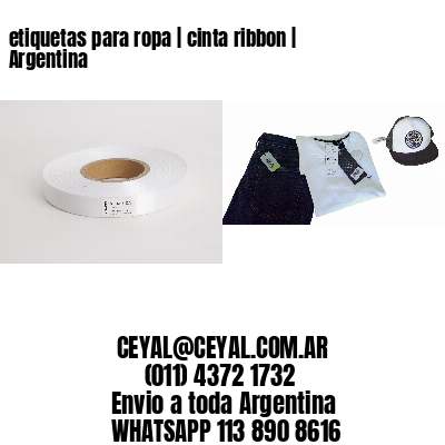 etiquetas para ropa | cinta ribbon | Argentina