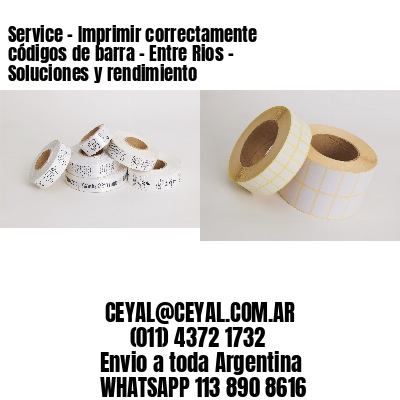 Service – Imprimir correctamente códigos de barra – Entre Rios – Soluciones y rendimiento