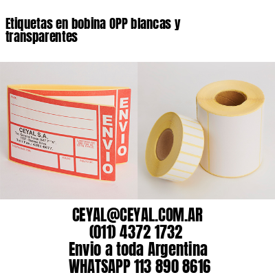 Etiquetas en bobina OPP blancas y transparentes