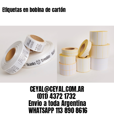 Etiquetas en bobina de cartón