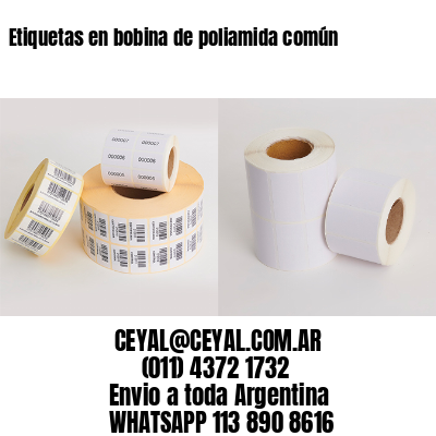 Etiquetas en bobina de poliamida común