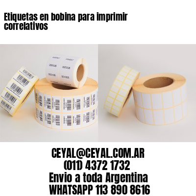 Etiquetas en bobina para imprimir correlativos