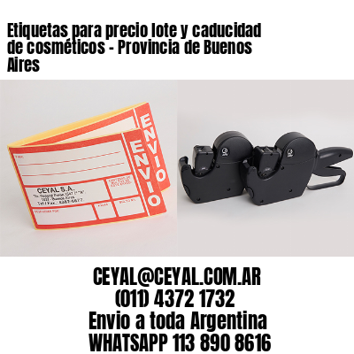 Etiquetas para precio lote y caducidad de cosméticos - Provincia de Buenos Aires