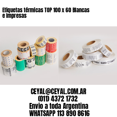 Etiquetas térmicas TOP 100 x 60 Blancas e Impresas