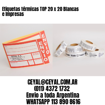 Etiquetas térmicas TOP 20 x 20 Blancas e Impresas