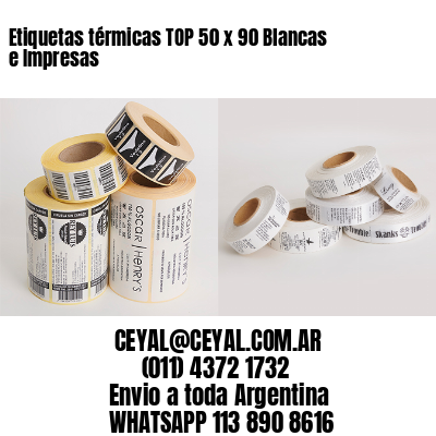 Etiquetas térmicas TOP 50 x 90 Blancas e Impresas