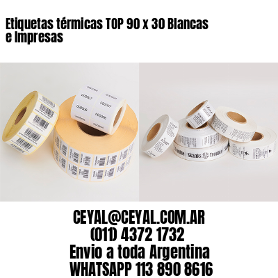 Etiquetas térmicas TOP 90 x 30 Blancas e Impresas