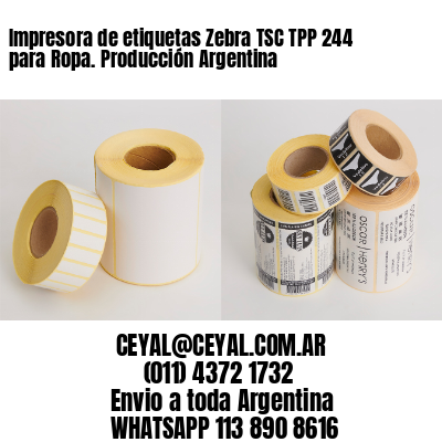 Impresora de etiquetas Zebra TSC TPP 244 para Ropa. Producción Argentina