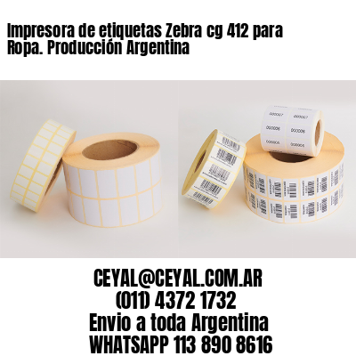Impresora de etiquetas Zebra cg 412 para Ropa. Producción Argentina