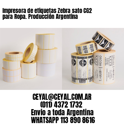 Impresora de etiquetas Zebra sato CG2 para Ropa. Producción Argentina