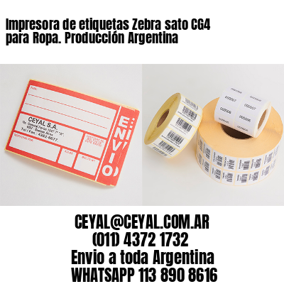 Impresora de etiquetas Zebra sato CG4 para Ropa. Producción Argentina