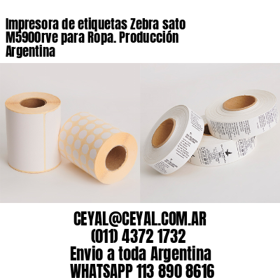Impresora de etiquetas Zebra sato M5900rve para Ropa. Producción Argentina