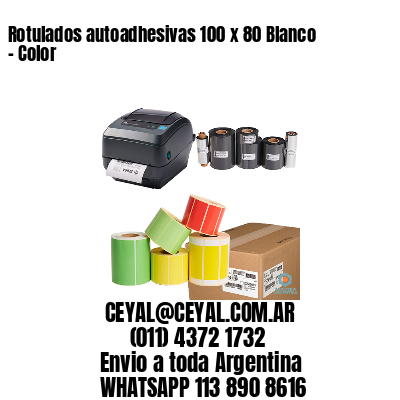 Rotulados autoadhesivas 100 x 80 Blanco – Color