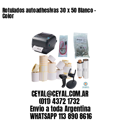 Rotulados autoadhesivas 30 x 50 Blanco – Color