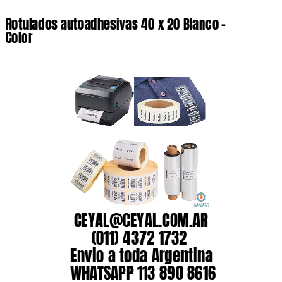 Rotulados autoadhesivas 40 x 20 Blanco – Color