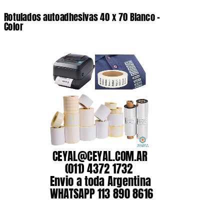 Rotulados autoadhesivas 40 x 70 Blanco – Color