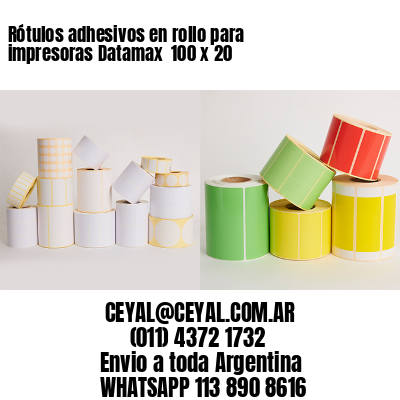 Rótulos adhesivos en rollo para impresoras Datamax  100 x 20