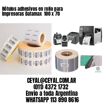 Rótulos adhesivos en rollo para impresoras Datamax  100 x 70